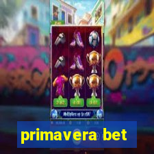 primavera bet